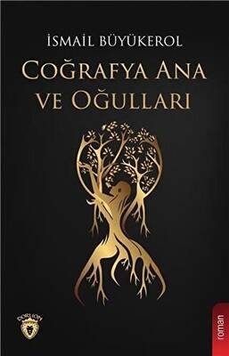Coğrafya Ana ve Oğulları - 1
