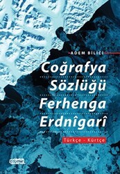 Coğrafya Sözlüğü Ferhenga Erdnigari - Tebeşir Yayınları