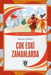 Çok Eski Zamanlarda - Dorlion Yayınları