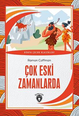 Çok Eski Zamanlarda - 1