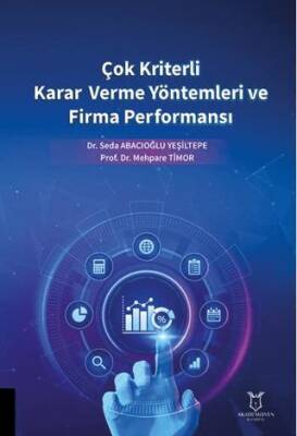 Çok Kriterli Karar Verme Yöntemleri ve Firma Performansı - 1