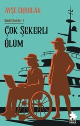 Çok Şekerli Ölüm - Eksik Parça Yayınları
