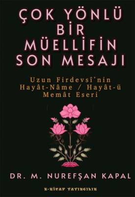 Çok Yönlü Bir Müellifin Son Mesajı - 1