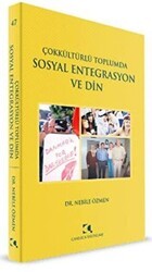 Çokkültürlü Toplumda Sosyal Entegrasyon ve Din - Çamlıca Yayınları