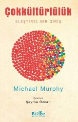 Çokkültürlülük - Eleştirel Bir Giriş - Bilge Kültür Sanat