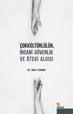 Çokkültürlülük İnsani Güvenlik ve Öteki Algısı - 1