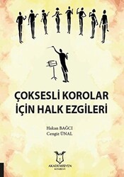 Çoksesli Korolar İçin Halk Ezgileri - Akademisyen Kitabevi
