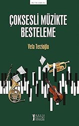 Çoksesli Müzikte Besteleme - Müzik Eğitimi Yayınları