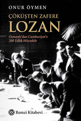 Çöküşten Zafere Lozan - 1