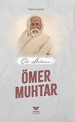 Çöl Aslanı Ömer Muhtar - Yüksel Yayıncılık