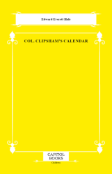 Col. Clipsham`s Calendar - Capitol Books