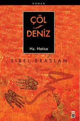 Çöl Deniz Hz. Hatice - Timaş İnanç