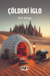 Çöldeki İglo - Tilki Kitap