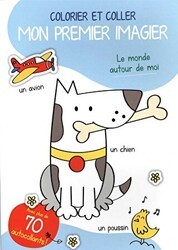 Colorier Et Coller Mon Premier İmagier: Le Monde Autour De Moi - Tam Tam