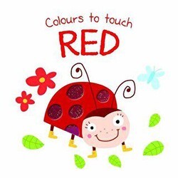 Colours to Touch: Red - Yoyo Books
