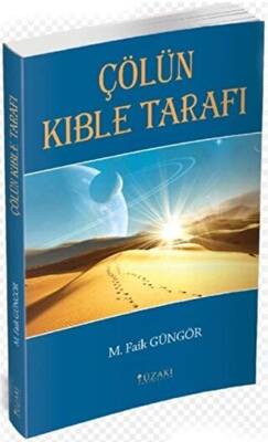 Çölün Kıble Tarafı - 1