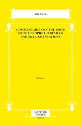 Commentaries on the Book of the Prophet Jeremiah and the Lamentations - Capitol Books