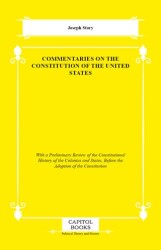 Commentaries on the Constitution of the United States - Capitol Books