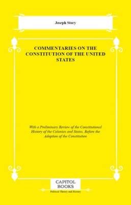 Commentaries on the Constitution of the United States - 1