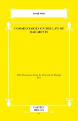 Commentaries on the Law of Bailments - Capitol Books