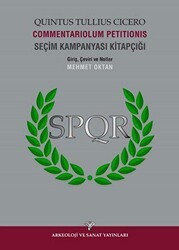 Commentariolum Petitionis - Seçim Kampanyası Kitapçığı - Arkeoloji ve Sanat Yayınları
