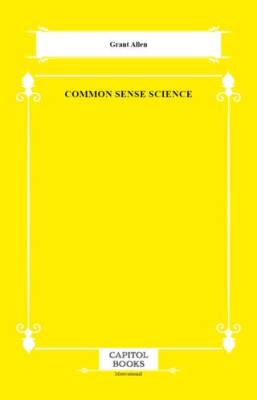 Common Sense Science - 1