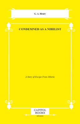 Condemned as a Nihilist - 1