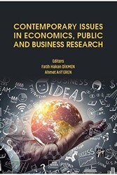 Contemporary Issues in Economics, Public and Business Research - Gazi Kitabevi