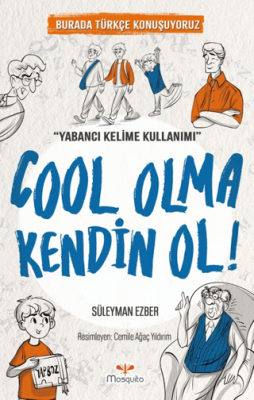 Cool Olma Kendin Ol! - 1