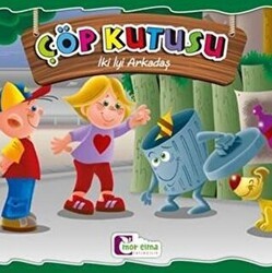 Çöp Kutusu - İki İyi Arkadaş - Mor Elma Yayıncılık