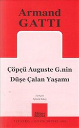 Çöpçü Auguste G.nin Düşe Çalan Yaşamı - Mitos Boyut Yayınları