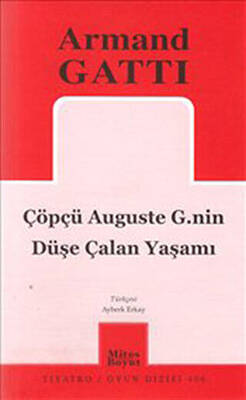 Çöpçü Auguste G.nin Düşe Çalan Yaşamı - 1