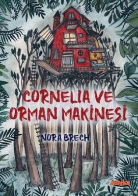 Cornelia ve Orman Makinesi - 1