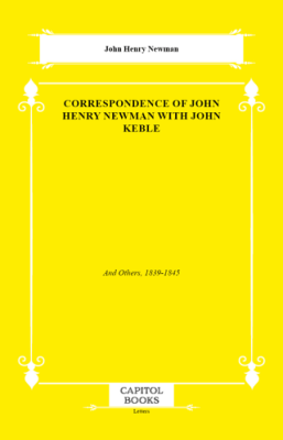Correspondence of John Henry Newman With John Keble - 1