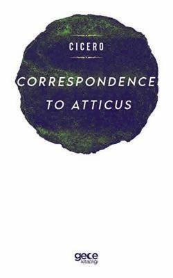 Correspondence To Atticus - 1