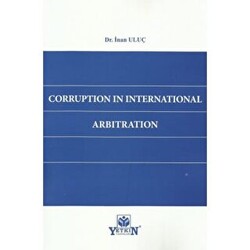 Corruption in International Arbitration - Yetkin Yayınları