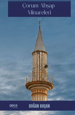 Çorum Ahşap Minareleri - 1