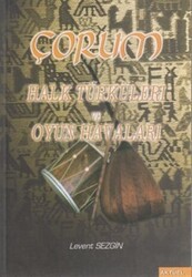 Çorum Halk Türküleri ve Oyun Havaları - Alfa Aktüel Yayınları