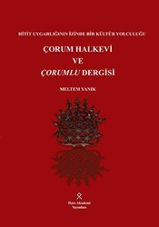 Çorum Halkevi ve Çorumlu Dergisi - Hars Akademi