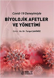 Covid-19 Deneyimiyle Biyolojik Afetler ve Yönetimi - Nobel Tıp Kitabevi