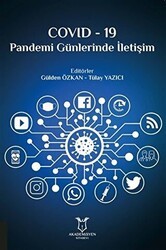 Covid-19 Pandemi Günlerinde İletişim - Akademisyen Kitabevi