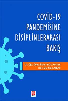 Covid-19 Pandemisine Disiplinlerarası Bakış - 1