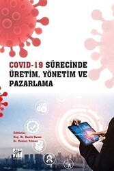 Covid- 19 Sürecinde Üretim, Yönetim ve Pazarlama - Gazi Kitabevi