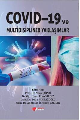 Covid-19 ve Multidisipliner Yaklaşımlar - 1