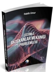 Çözümlü Akışkanlar Mekaniği Problemleri - Medyay Kitabevi