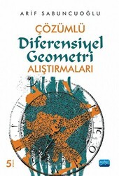 Çözümlü Diferensiyel Geometri Alıştırmaları - Nobel Akademik Yayıncılık
