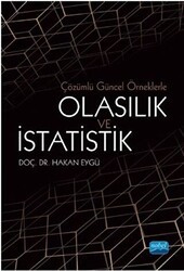 Çözümlü Güncel Örneklerle Olasılık ve İstatistik - Nobel Akademik Yayıncılık