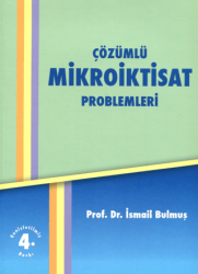 Çözümlü Mikroiktisat Problemleri - Yazarın Kendi Yayını - İsmail Bulmuş