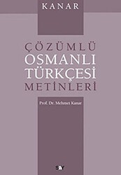 Çözümlü Osmanlı Türkçesi Metinleri - Say Yayınları