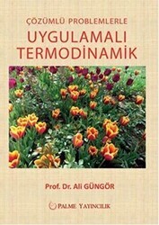 Çözümlü Problemlerle Uygulamalı Termodinamik - Palme Yayıncılık
